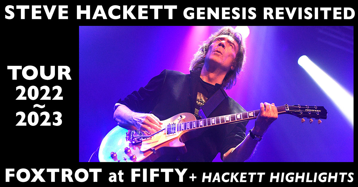 Genesis News Com [it]: Steve Hackett - Foxtrot at Fifty (Genesis ...