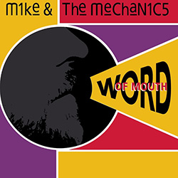 Mike + The Mechanics Word Of Mouth