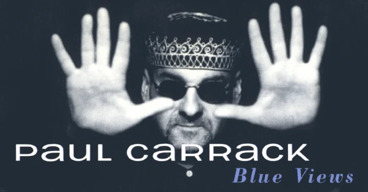 Paul Carrack Blue Views