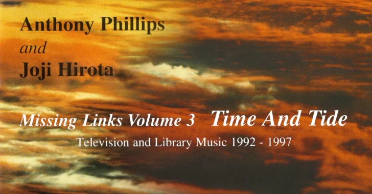 Anthony Phillips Missing Links Volume 3: Time And Tide