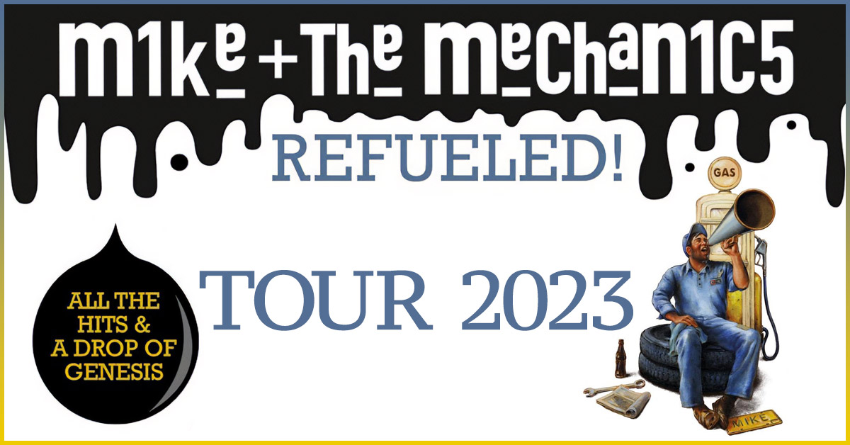 Mike + The Mechanics Refueled! Tour 2023