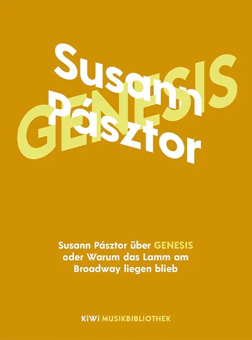 Genesis - Susann Pasztor: Warum das Lamm am Broadway liegen blieb - Buch und Interview (2022)