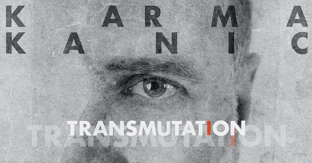 KARMAKANIC - Transmutation