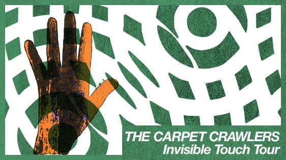 The Carpet Crawlers: Invisible Touch Tour 2017