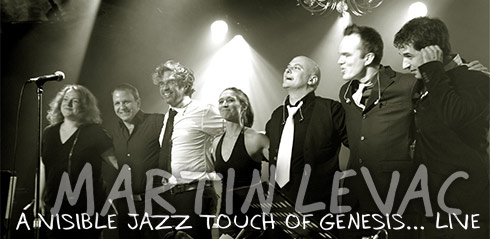 Martin Levac - A Visible Jazz Touch Of Genesis ... Live (2013)