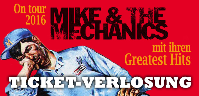 Verlosung: Tickets und Plakate für Mike + The Mechanics Konzerte (Deutschlandtour 2016)