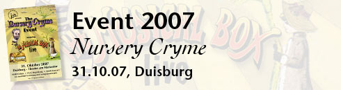 Event 2007: Nursery Cryme