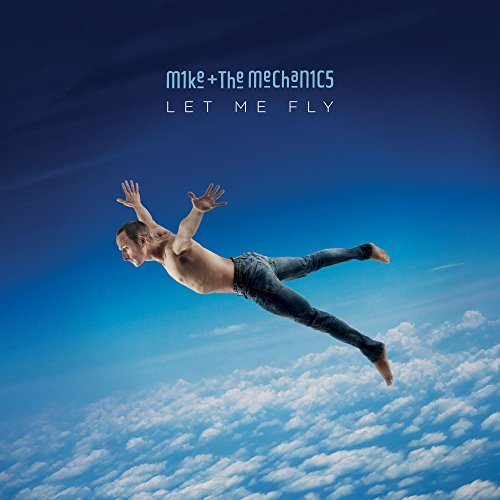 Mike + The Mechanics: "Let Me Fly" kommt am 7. April