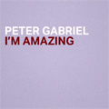 Peter Gabriel - I'm Amazing