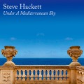 STEVE HACKETT  Under A Mediterranean Sky