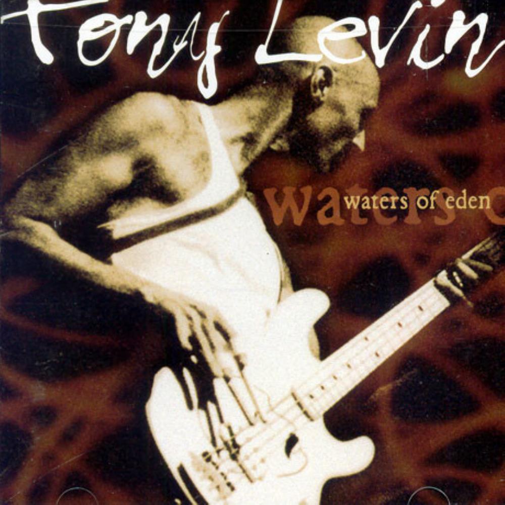 Waters Of Eden - Tony Levin